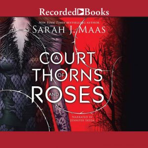 The audiobook cover of A Court of Thorns and Roses. This square image showing the torso of a white woman with brown hair in a black dress covered in fur and scales. Behind her is a red background with black outlined trees.