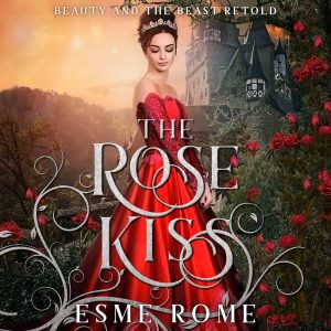 A square image of the Rose Kiss cover by Esme Rome. Shows a young woman in a red dress with her eyes downcast.