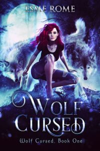 The cover of Wolf Cursed by Esme Rome, showing a young woman with red hair kneeling on a rock, surrounded on both sides by wolves.